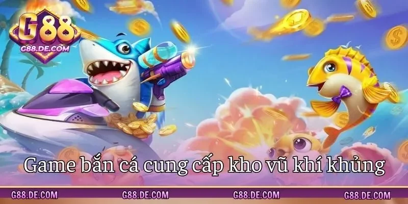 Kho vũ khí cực khủng trên bàn săn mồi