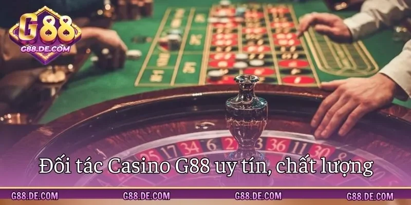 Đối tác Casino G88 cung cấp game chất lượng