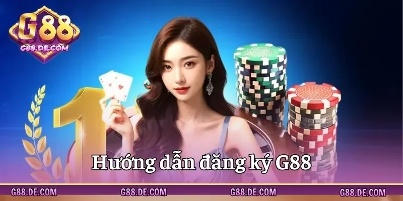Hướng dẫn đăng ký G88 cho các thành viên mới