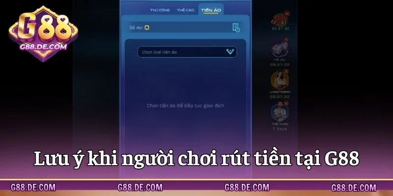 Lưu ý hàng đầu khi tham gia rút tiền G88 